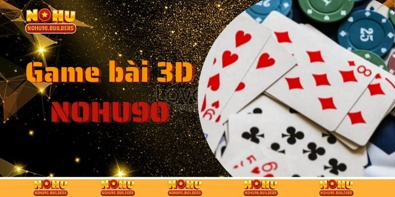 Game bài 3D